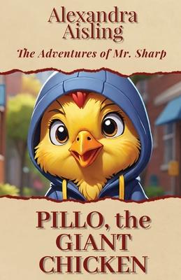 Pillo, the Giant Chicken