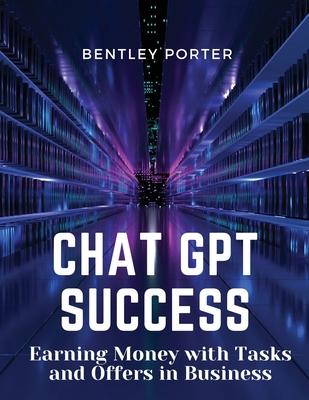 Chat GPT Success: Earning Money with Tasks and Offers in Business