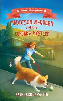 Maddison McQueen and the Cupcake Mystery