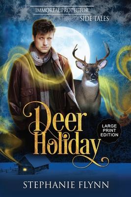 Deer Holiday: Large Print Edition, A Forced Proximity Shifter Romance​