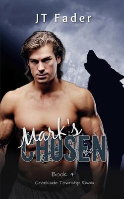 Mark’s Chosen: An Urban Fantasy M/M Wolf Shifter MPreg Romance