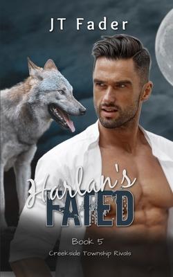 Harlan’s Fated: An Urban Fantasy M/M Wolf Shifter MPreg Romance