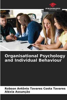 Organisational Psychology and Individual Behaviour