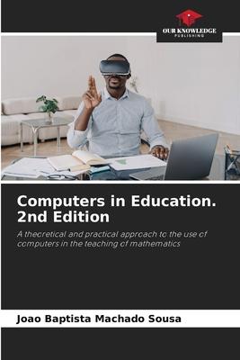 Computers in Education. 2nd Edition