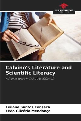 Calvino’s Literature and Scientific Literacy