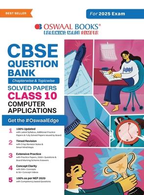 Oswaal CBSE Question Bank Class 10 Computer Applications, Chapterwise and Topicwise Solved Papers For Board Exams 2025