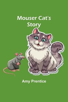 Mouser Cat’s Story
