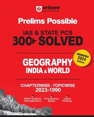 Arihant Prelims Possible IAS and State PCS Examinations 300+ Solved Chapterwise Topicwise (1990-2023) Geography India & World 4500+ Questions With Exp