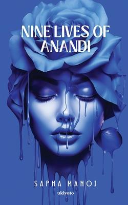 Nine Lives of Anandi
