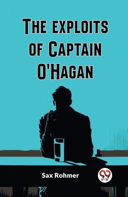 The Exploits Of Captain O’Hagan