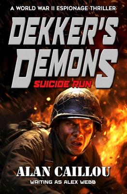 Dekker’s Demons: Suicide Run - Book 1