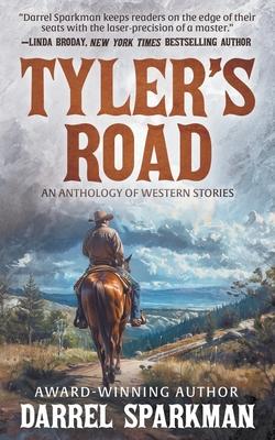 Tyler’s Road: An Anthology of Western Stories