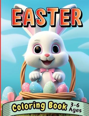 Easter Coloring Book 3-6 Ages: Over 60 Big And Easy To Color With Easter And Springtime Themed Designs For Kids Ages 3-10 ( Easter gifts for kids) (e