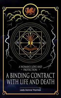 A Woman’s Love and Protection: A Binding Contract with Life and Death