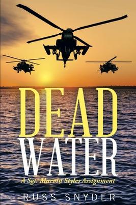 Dead Water: A Sgt. Marvin Styles Assignment