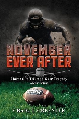 November Ever After: Marshall’s Triumph Over Tragedy Special Edition