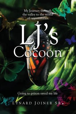 LJ’s Cocoon: My Journey Through the Valley to the World of Opportunities