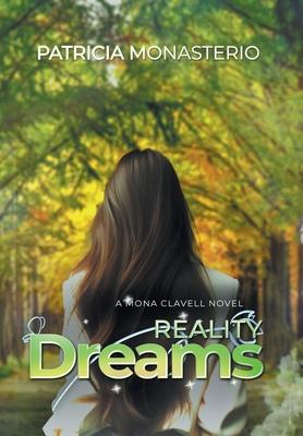 Reality Dreams: A Mona Clavell Novel