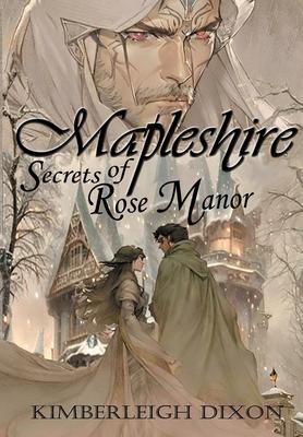 Mapleshire: Secrets of Rose Manor