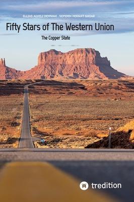 Fifty Stars of The Western Union: The Copper State