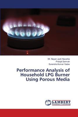 Performance Analysis of Household LPG Burner Using Porous Media