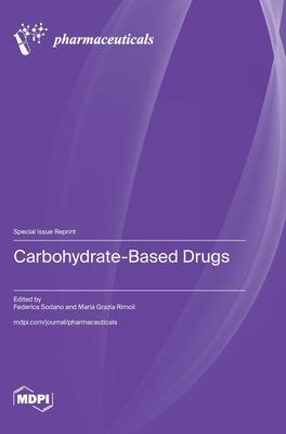 Carbohydrate-Based Drugs