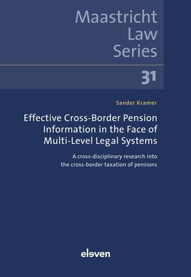 Effective Cross-Border Pension Information in the Face of Multi-Level Legal Systems: A Cross-Disciplinary Research Into the Cross-Border Taxation of P