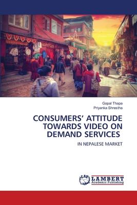 Consumers’ Attitude Towards Video on Demand Services