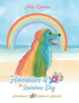 The Adventures of Lilo the Rainbow Dog: English and Cape Verdian Creole Children’s Story