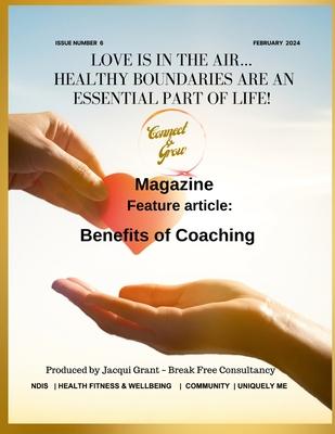 Connect and Grow Magazine - February 2024: Love is in the Air... Healthy Boundaries an important part of life!
