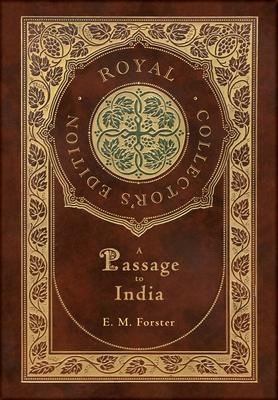 A Passage to India (Royal Collector’s Edition) (Case Laminate Hardcover with Jacket)