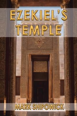Ezekiel’s Temple