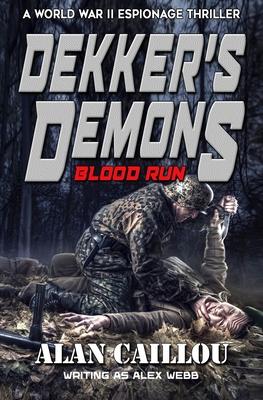 Dekker’s Demons: Blood Run - Book 2