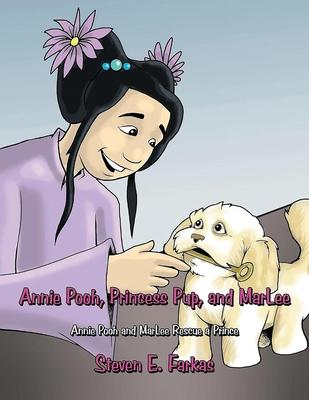 Annie Pooh, Princess Pup, and MarLee: Annie Pooh and MarLee Rescue a Prince