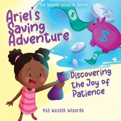 Ariel’s Saving Adventure: Discovering the Joy of Patience