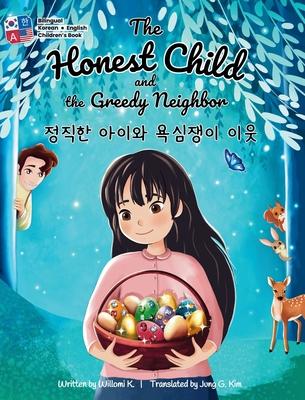 The Honest Child and the Greedy Neighbor: Bilingual Korean-English Children’s Book