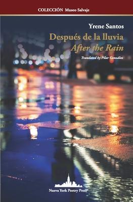 Después de la lluvia: After the Rain (Bilingual Edition)