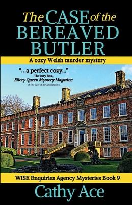 The Case of the Bereaved Butler: A WISE Enquiries Agency cozy Welsh murder mystery