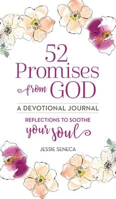 52 Promises from God: Reflections to Soothe Your Soul