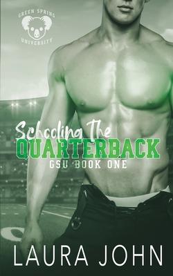 Schooling The Quarterback: an m/m college sports romance