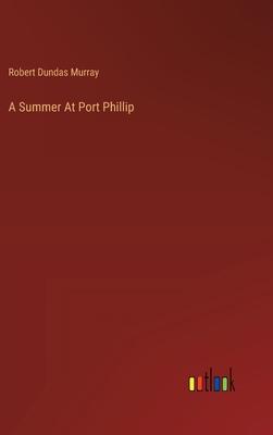 A Summer At Port Phillip