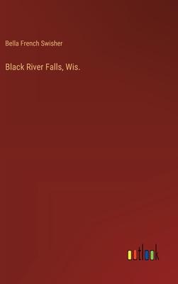 Black River Falls, Wis.
