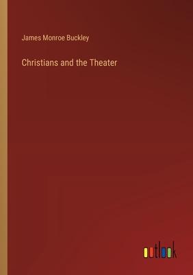 Christians and the Theater