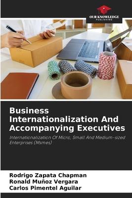 Business Internationalization And Accompanying Executives