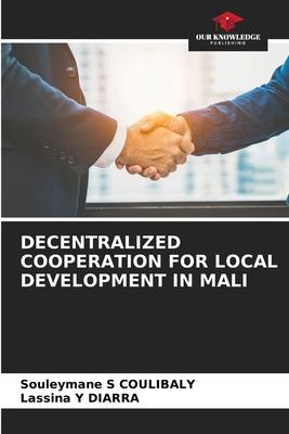 Decentralized Cooperation for Local Development in Mali