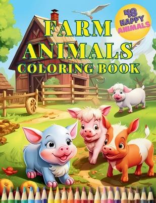 Farm Animals Coloring Book: Educational Activity Book for Toddlers with 48 Charming Animals. Perfect for Children to Explore and Color Village Ani