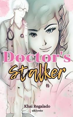Doctor’s Stalker
