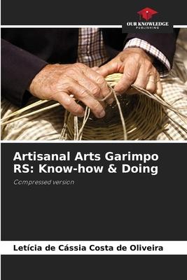 Artisanal Arts Garimpo RS: Know-how & Doing