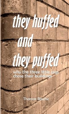 They Huffed and They Puffed: Why The Three Little Pigs Chose Their Buildings