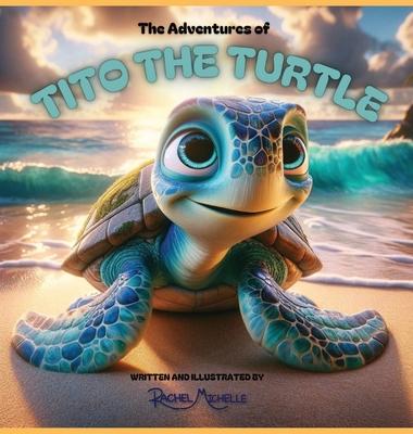 The Adventures of Tito the Turtle: Tito’s Underwater Adventure